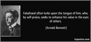 Falsehood often lurks upon the tongue of him, who, by self-praise ...