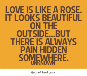 ... pain hidden somewhere unknown more love quotes life quotes friendship