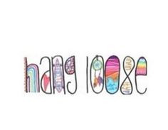 Hang loose Quotes Wall, Hanging Loose, Pretty Tattoo, Hipster Quotes ...