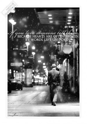 If you love someone tell them quote