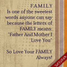 Always Love Your Family Quotes ~ Family Quotes on Pinterest | 18 Pins