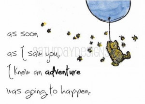 ... Adventure Quotes, Funnyness Quotes, Winnie The Pooh, First Baby Quotes