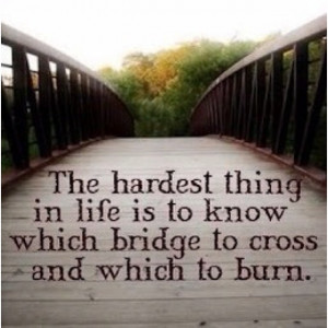 Burning bridges...