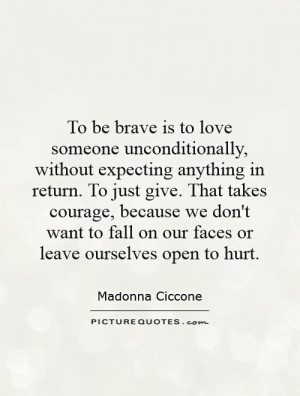 to love someone unconditionally, without expecting anything in return ...