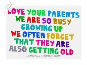 Love your parents quote