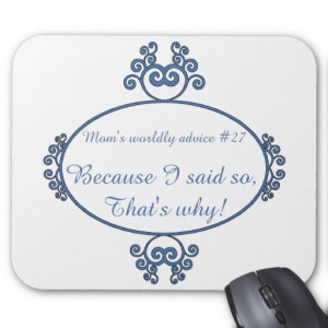 Funny mom sayings on t-shirts and gifts for her mouse pad