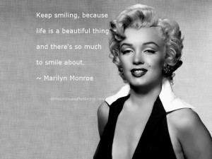 Keep smiling because.... #quote #Marilyn Munroe