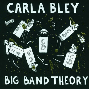 Carla Bley -Big Band Theory