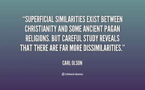 Superficial similarities exist between Christianity and some ancient ...