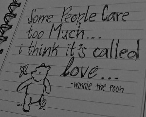 Some people care too much i think its called love being in love quote