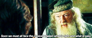 Dumbledore choice of what is right vs. easy quote