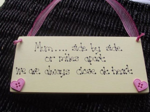 Mothers Day Wood Plaque 'Mum, side by side or miles apart, we are ...