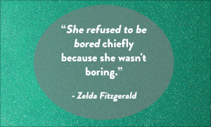 Zelda Fitzgerald Quote