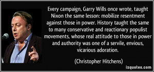 , Garry Wills once wrote, taught Nixon the same lesson: mobilize ...