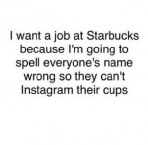 ... quote, quotes, spelling, starbucks, starbucks coffee, starbucks quotes