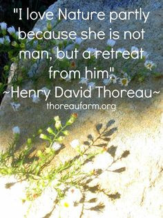 ... him thoreau nature plays living inspiration quotes henry david thoreau