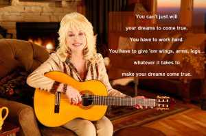 ... ...whatever it takes to make your dreams come true.