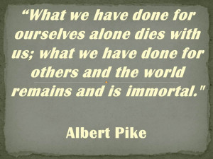 Albert Pike quote about Generosity