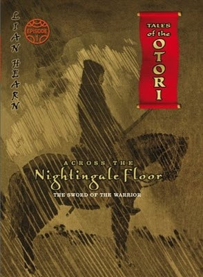 Across the Nightingale Floor, by Lian Hearn, Book 1 of Tales of the ...