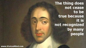 ... by many people - Benedictus de Spinoza Quotes - StatusMind.com