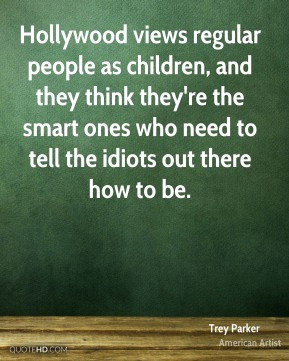 views regular people as children, and they think they're the smart ...