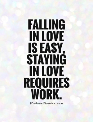 falling in love is easy staying in love is rare picture quote 1