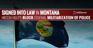 ... Bill to Help Block Federal Militarization of Police Signed into Law