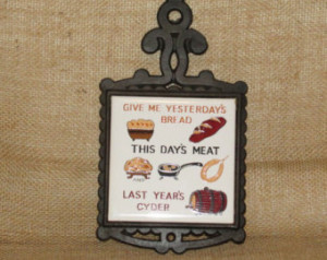 1980's Give Me Yesterday's Bread Ben Franklin Quotes Trivet ...