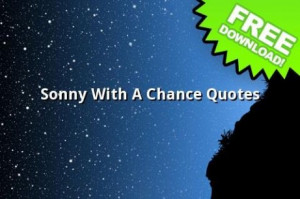 View bigger - Sonny With A Chance Quotes for Android screenshot