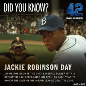 42 Movie - Jackie Robinson Day