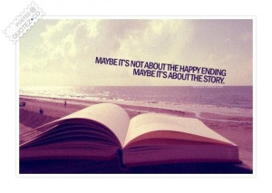 Maybe its not about the happy ending quote