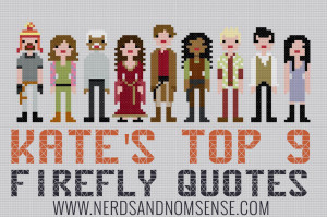 Kate’s Top 9 Firefly Quotes