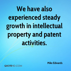 ... Growth In Intellectual Property And Patent Activities. - Mike Edwards