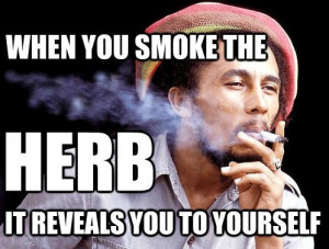 Bob Marley – When You Smoke the Herb, It Reveals You to Yourself