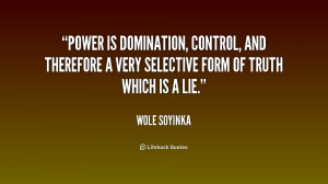 Power is domination, control, and therefore a very selective form of ...