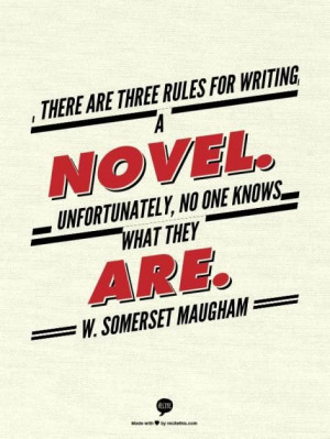 Writing quote by W. Somerset Maugham. 