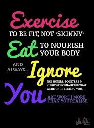 Exercise to be fit, not skinny...