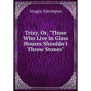 ... stones quote glass house throw stones quote throwing stones quote