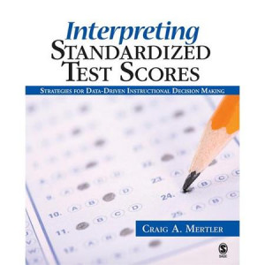 ... Test Scores: Strategies for Data-Driven Instructional Decision Making