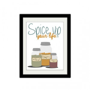 Spice up your life. Motivational Poster. Kitchen Poster. Inspirational ...