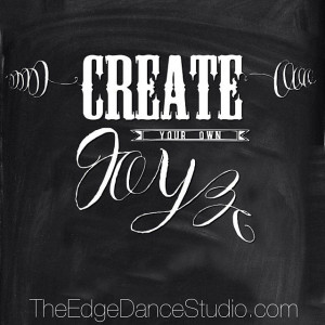 Create your own joy. #dance #TheEdgeDance