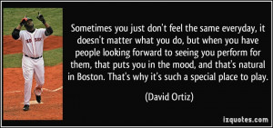 More David Ortiz Quotes