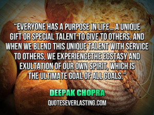 Everyone has a purpose in life… a unique gift or special talent to ...