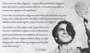 rarely confront civil governments about their injustices?Carl Sagan ...