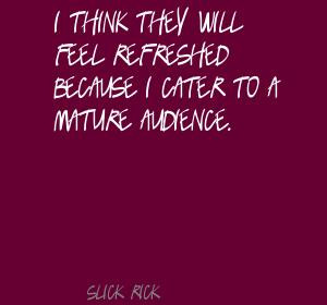 Slick Rick's quote #7