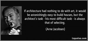 If architecture had nothing to do with art, it would be astonishingly ...