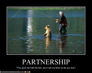 ... fishing picture, funny bear picture, funny partnership, quote, poster
