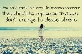 don't try to impress anyone