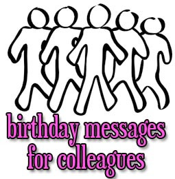 Birthday Messages for Colleagues and Coworkers