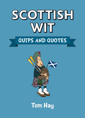 Results for Scottish Sayings and Quotes.